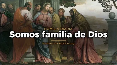 Somos familia de Dios