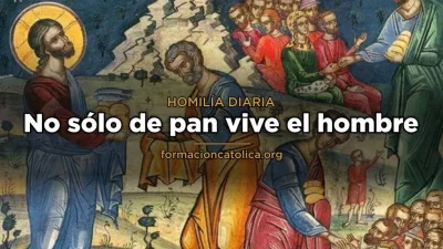 No sólo de pan vive el hombre