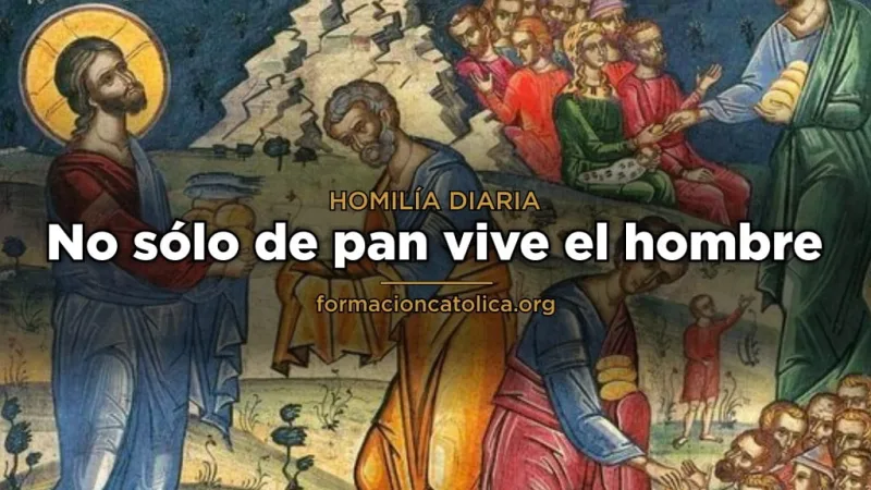No sólo de pan vive el hombre
