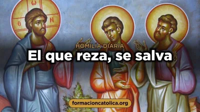 El que reza, se salva