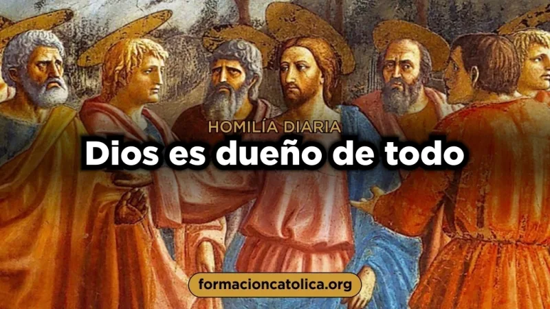 Dios es dueño de todo