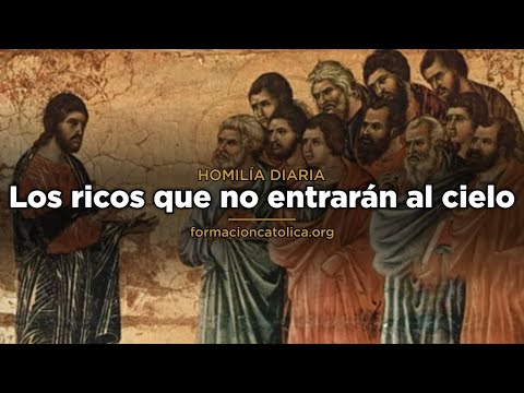 Los ricos que no entrarán al cielo