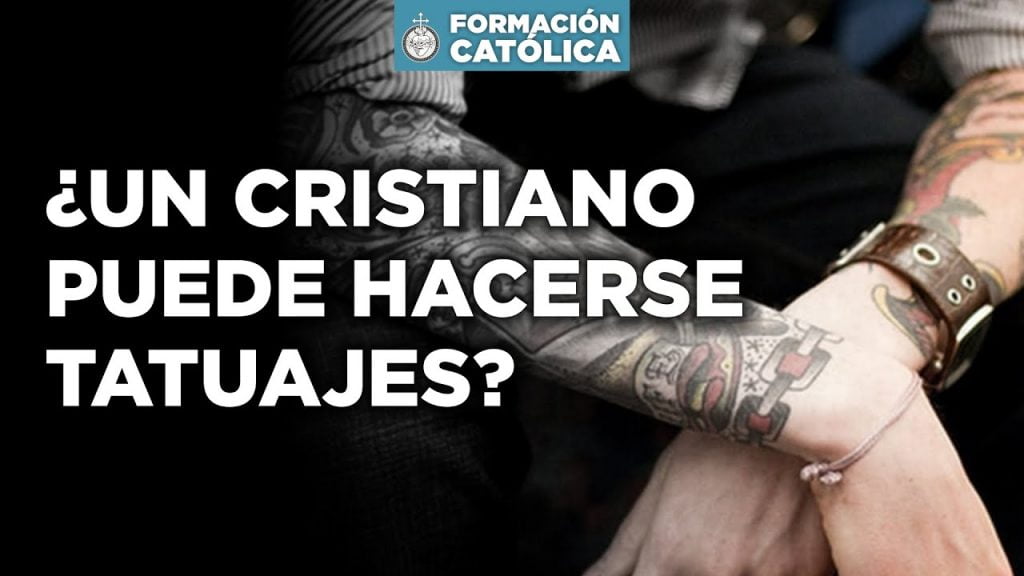 un cristiano puede hacerse tatua - ¿Un cristiano puede hacerse tatuajes?